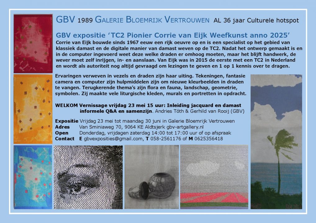 Expositie TC2 Pionier Corrie van Eijk Weefkunst anno 2025 in Galerie Bloemrijk Vertrouwen